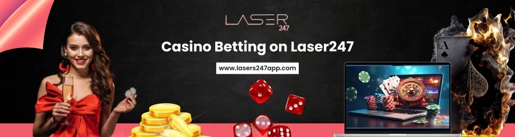 Casino Betting on Laser247
