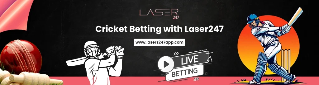 Cricket Betting with Laser247