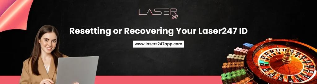 Resetting or Recovering Your Laser247 ID