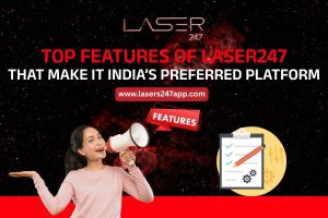 Read more about the article Top Features of Laser247 That Make It India’s Preferred Platform