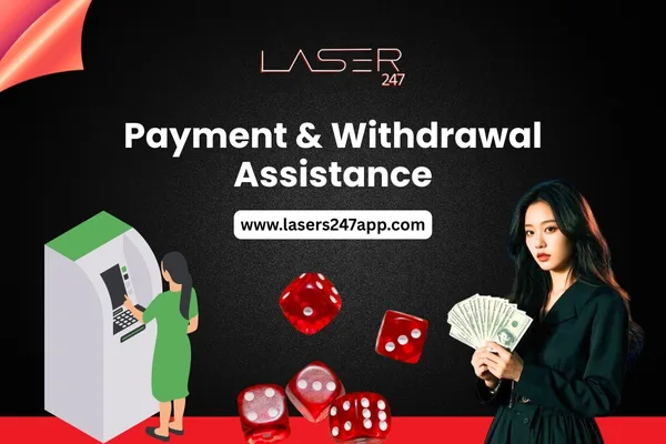 Payment & Withdrawal Assistance