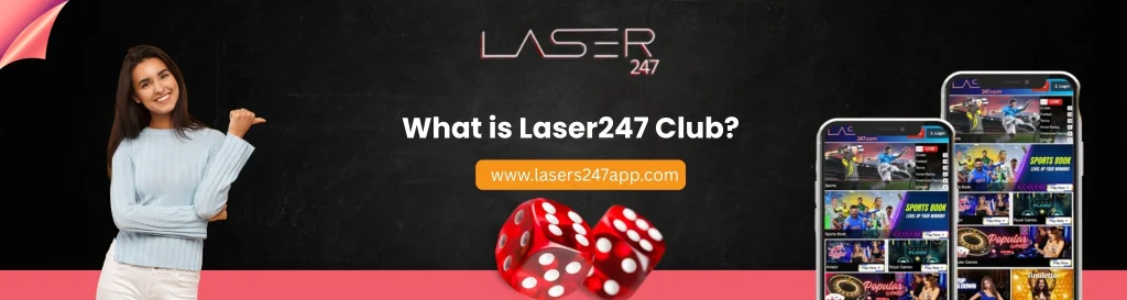 What is Laser247 Club?​