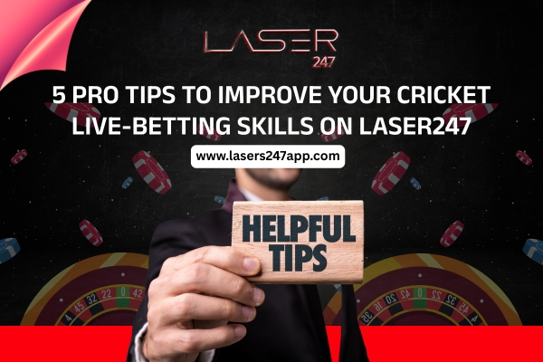 Read more about the article 5 Pro Tips to Improve Your Cricket Live-Betting Skills on Laser247
