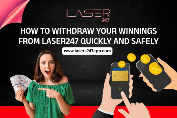 Read more about the article How to Withdraw Your Winnings from Laser247 Quickly and Safely