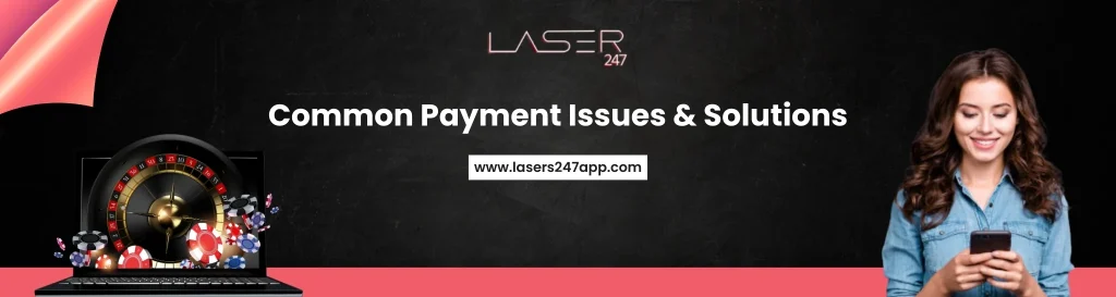 Common Payment Issues & Solutions
