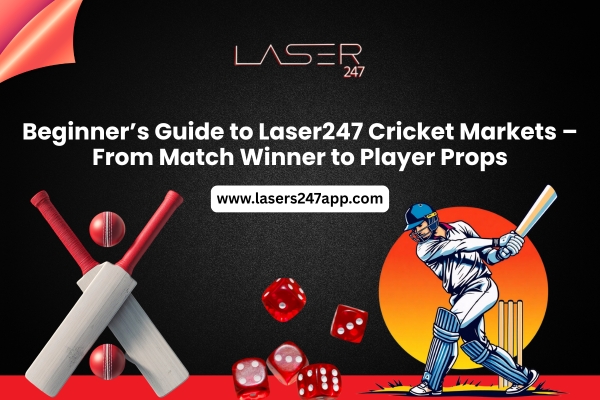 Read more about the article Beginner’s Guide to Laser247 Cricket Markets – From Match Winner to Player Props