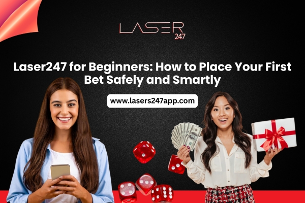 Read more about the article Laser247 for Beginners: How to Place Your First Bet Safely and Smartly